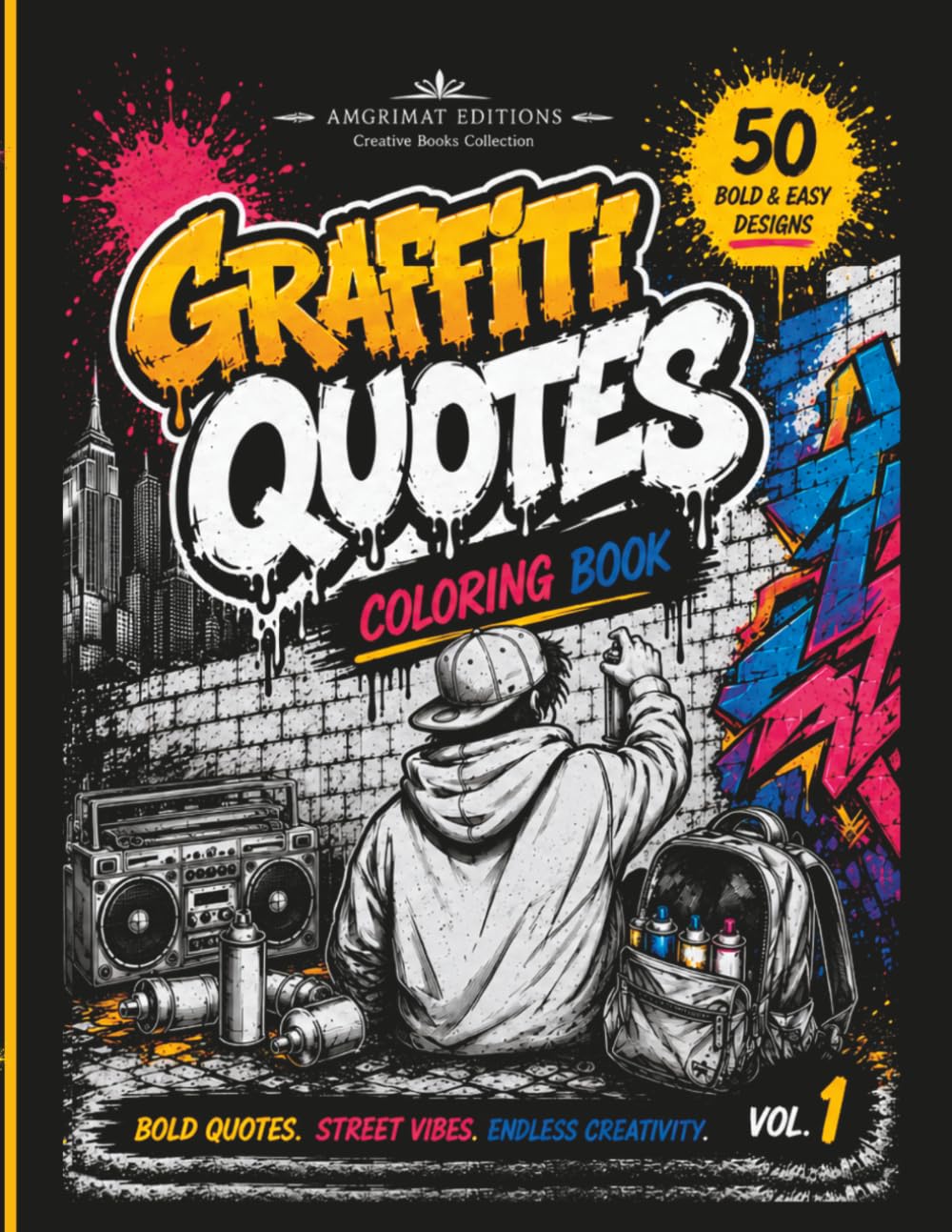 Graffiti Quotes Coloring Book: Bold & Easy Street Art Designs with Urban Quotes, Hip Hop Vibes and Creative Graffiti Lettering for Teens & Adults (Graffiti Vibes Coloring Series)