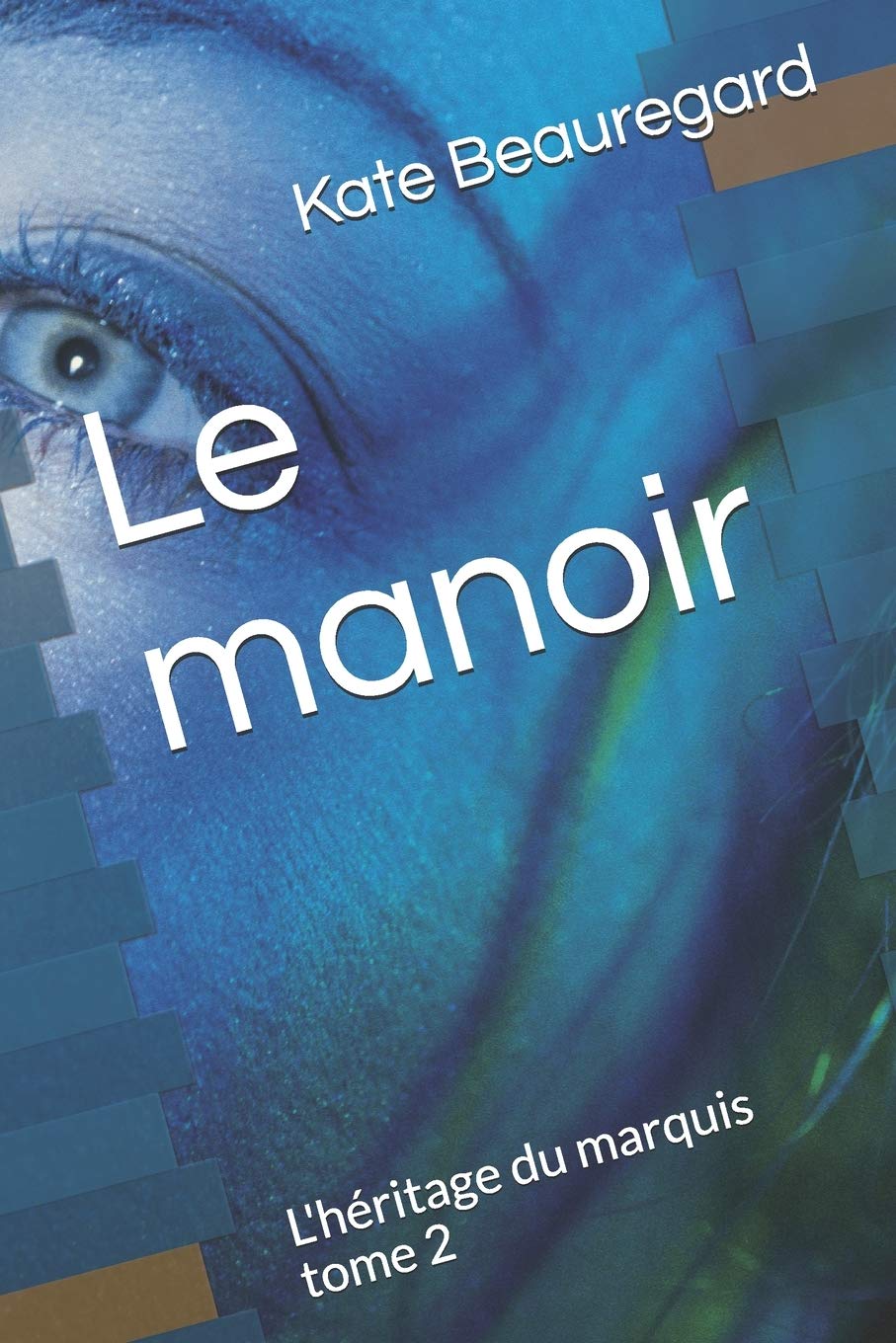 Le manoir: L'héritage du marquis tome 2