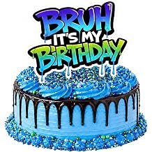 Bruh It's My Birthday Cake Topper - Funny Teenager Boy Birthday Decorations, Blue White Green Bro Birthday Party Supplies, Great for 8th-13th Birthday, Humor Cake Sign