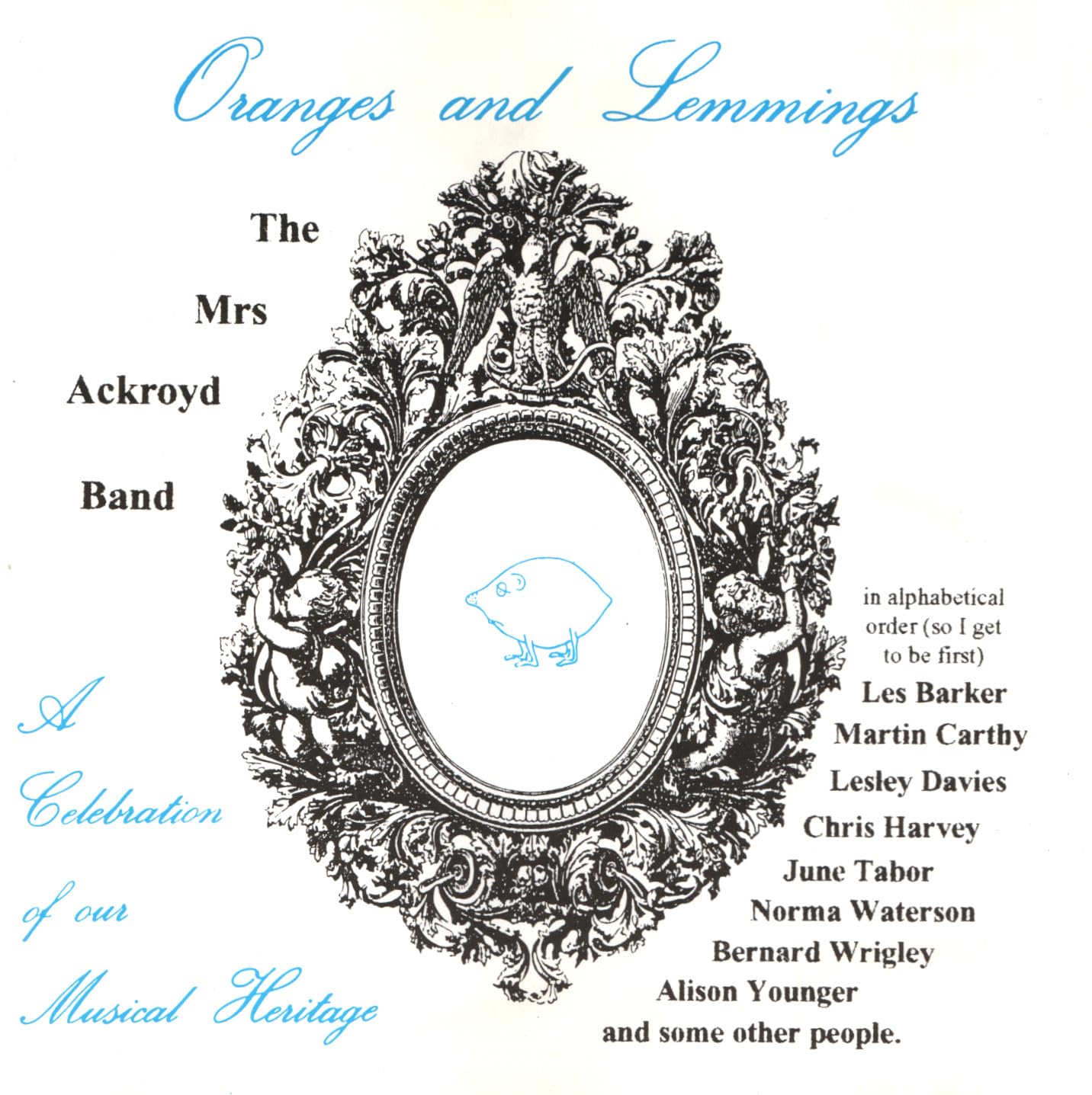 Oranges and Lemmings