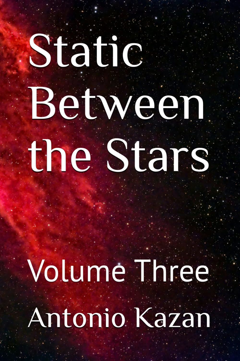 Static Between the Stars: Volume Three
