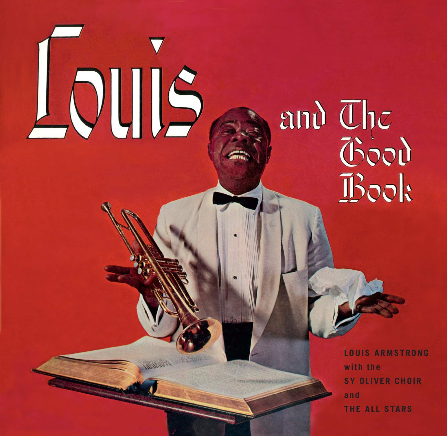 Louis Armstrong And The Good Book + Louis And The Angels + 1 Bonus Track!