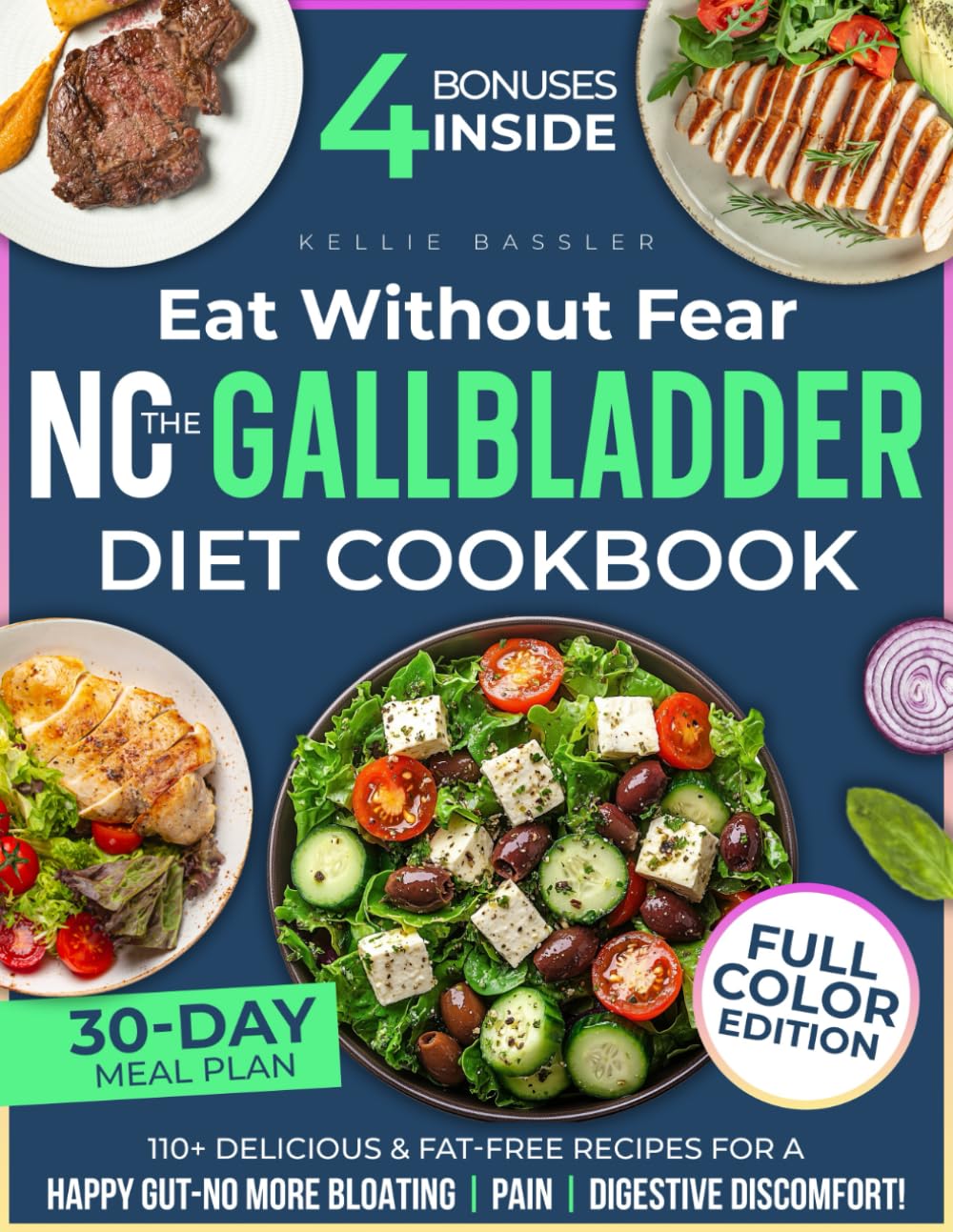 Eat Without Fear: The No Gallbladder Diet Cookbook: 110+ Delicious & Fat-Free Recipes for a Happy Gut—No More Bloating, Pain, or Digestive Discomfort! | Full Color Edition