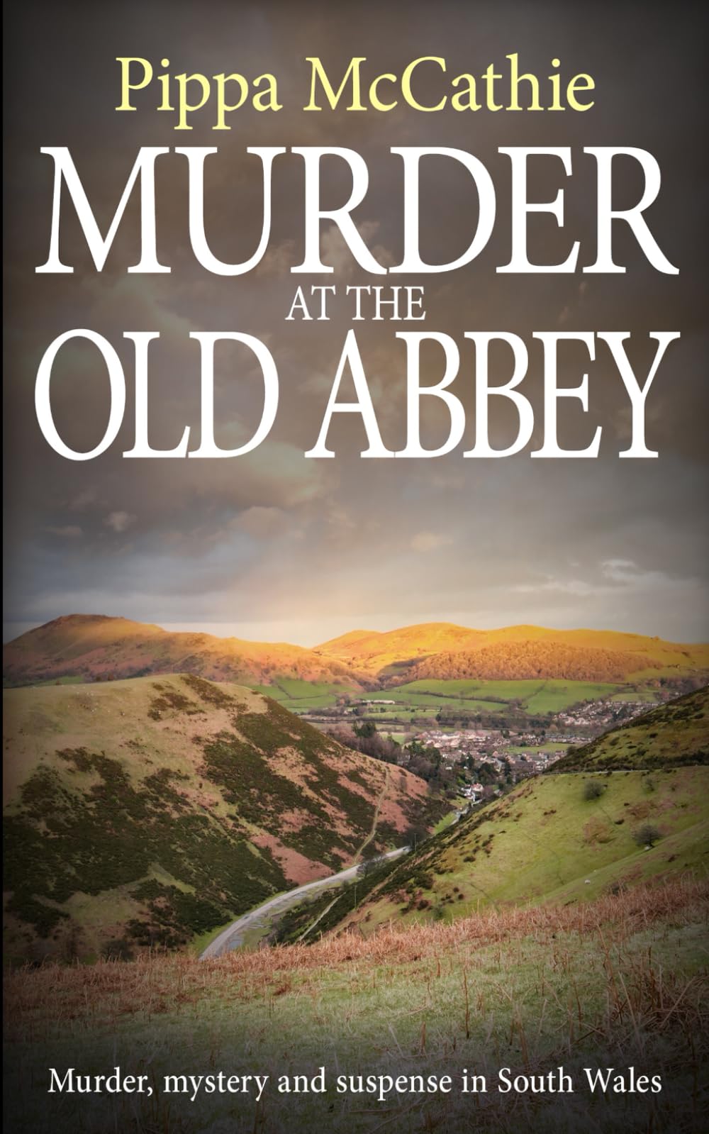 MURDER AT THE OLD ABBEY: Murder, mystery and suspense in South Wales (The Havard and Lambert mysteries)