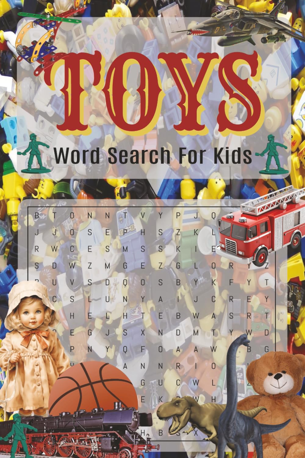 Toys Words Search for Kids: Word Puzzle Fun. 6x9. 100 pages. Letter Identification and Reading practice.