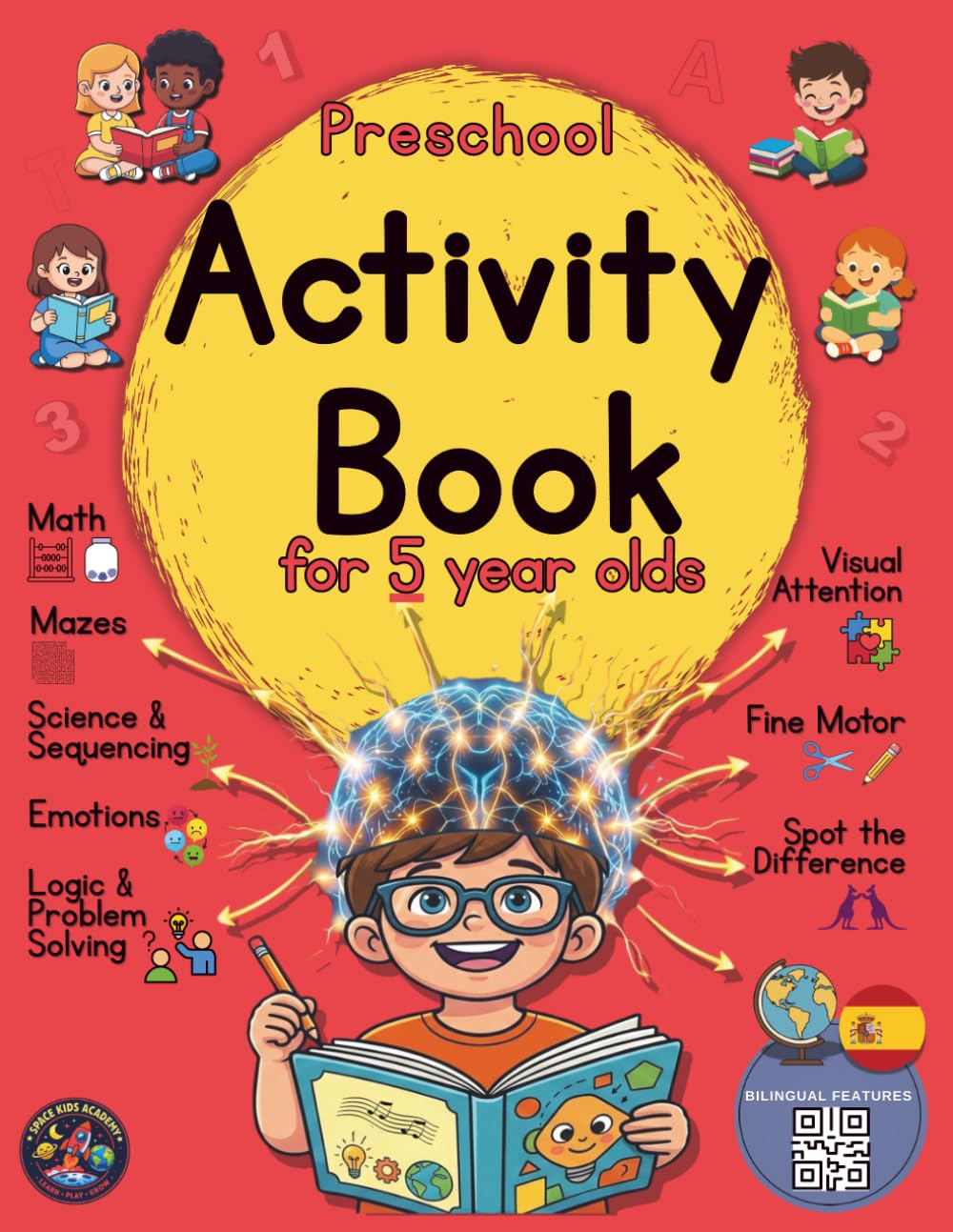 Preschool Activity Book for 5 year olds: Preschool & Kindergarten Learning Activities Workbook for Kids Age 5: Early Math, Tracing Letters & Numbers. ... & Girls) Mazes Puzzles Spot the Difference