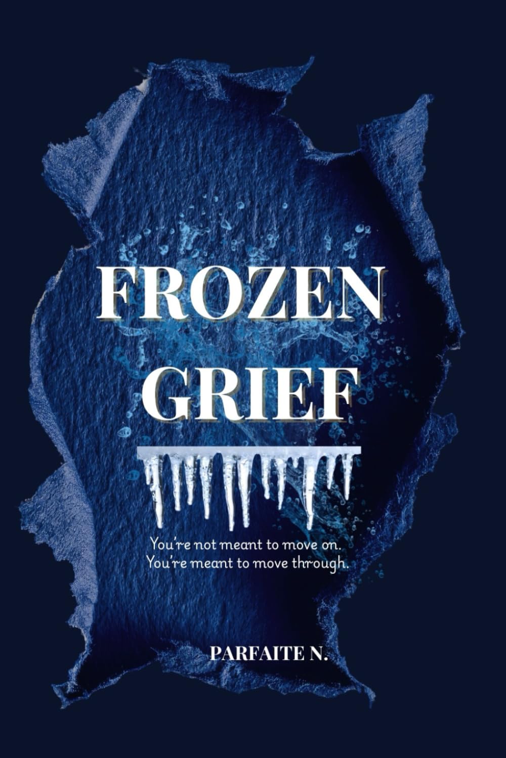Frozen Grief: A Guided Memoir for Healing After Loss