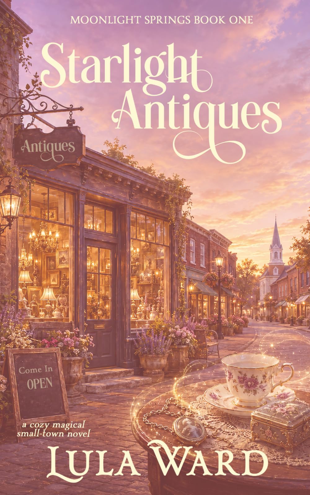 Starlight Antiques: a cozy fantasy with a touch of magic and romance (Moonlight Springs)