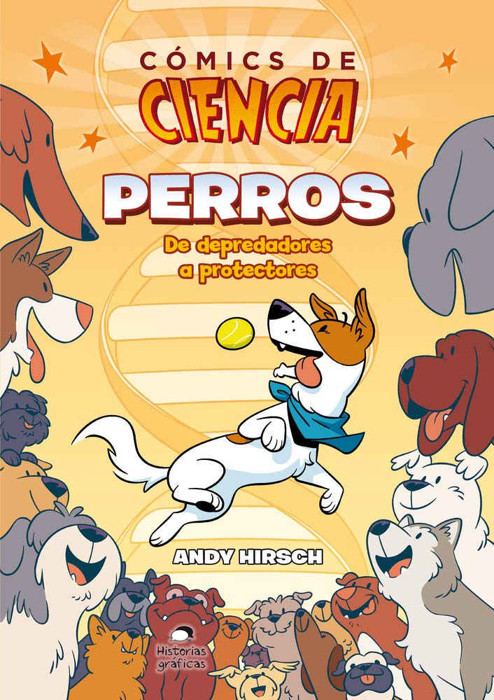 Perros: de Depredadores a Protectores (Cómics de Ciencia)