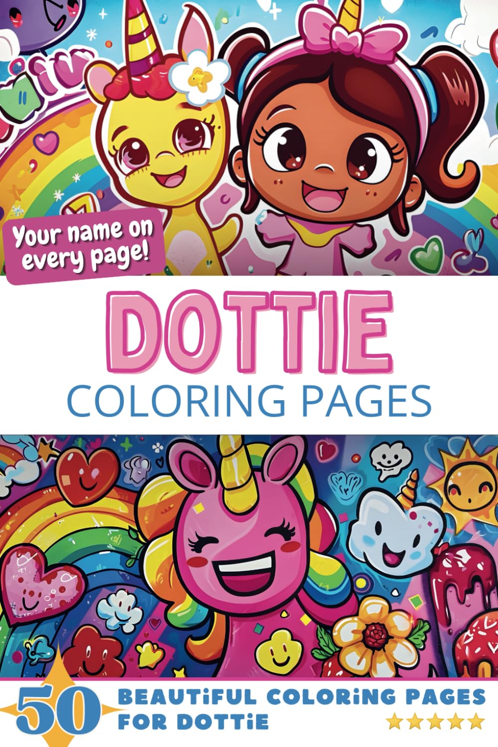 Dottie Coloring Pages: Wow-Effect! Your name on every page - Dottie coloring book - 6x9" - 50x Dottie coloring page - Fantastic Gift