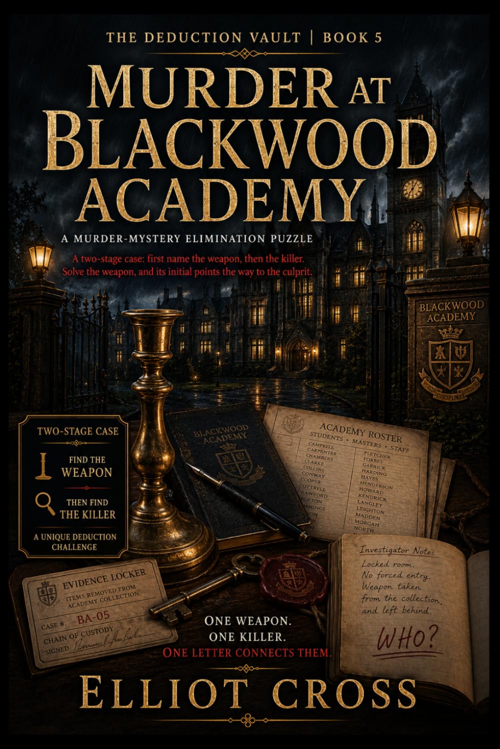 Murder at Blackwood Academy: A Murder-Mystery Elimination Puzzle for Adults - Name the Weapon, Then the Killer (The Deduction Vault)