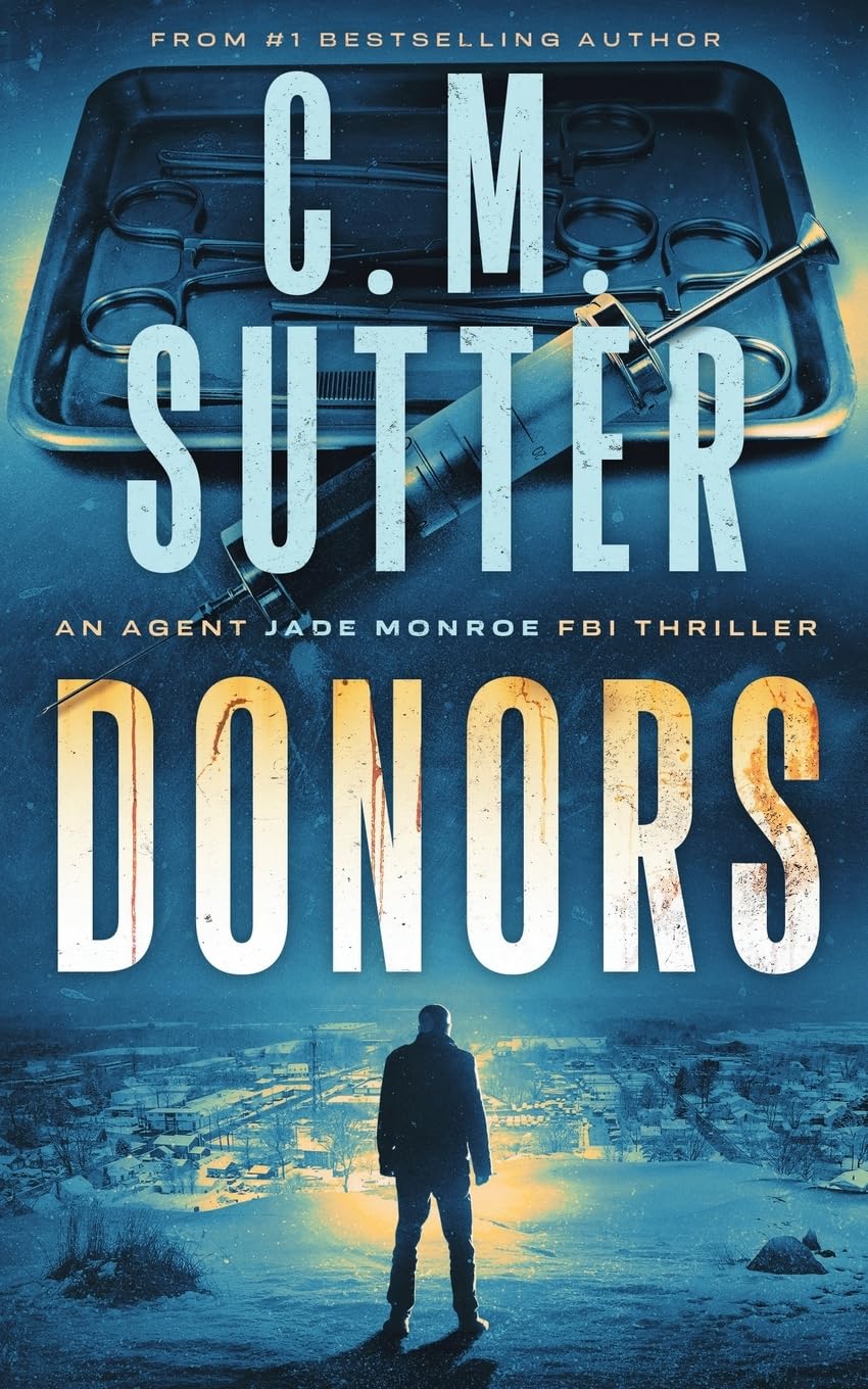 Donors: An Agent Jade Monroe FBI Thriller: Volume 3