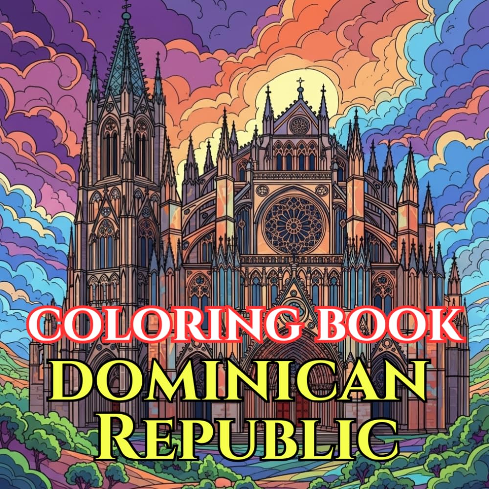 Spirit of the Dominican Republic | A Journey Through Carnival, Culture & Caribbean Beauty: An Intricate Adult Coloring Book Celebrating Dominican ... Vibrance (Adult Coloring Book. World Series.)