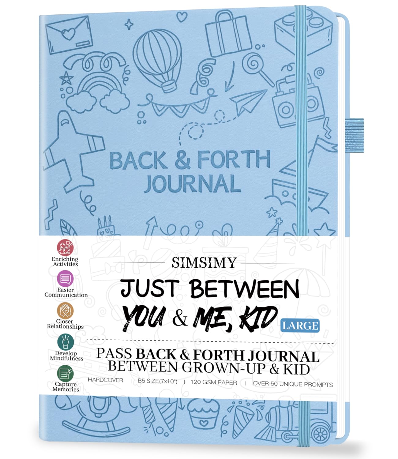 Just Between You and Me Kid Journal - A Back & Forth Journal for Grown-Up & Kid / Parent & Child to Strengthen Bond, Build Communication, and Share