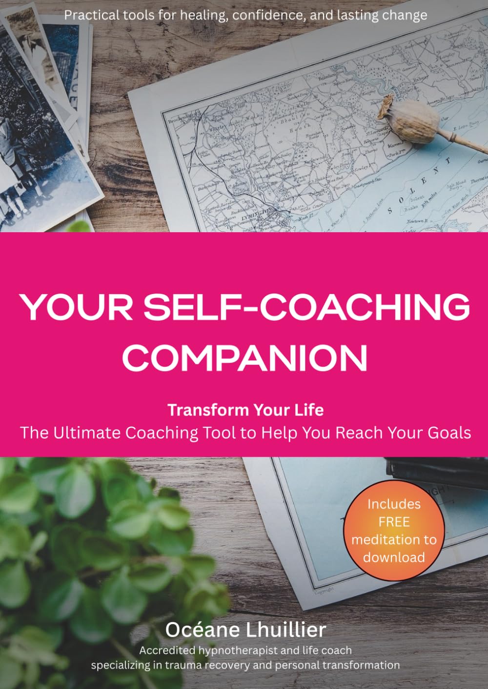 Your Self-Coaching Companion: The Ultimate Coaching Tool to Help You Reach Your Goals