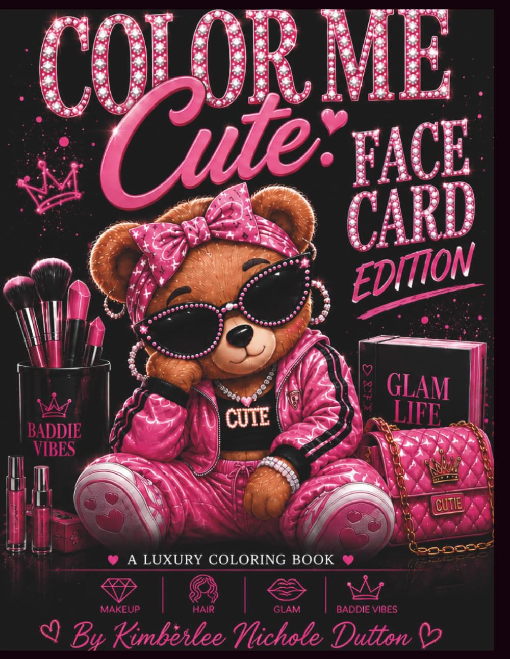 Color Me Cute: Face Card Edition: A Luxury Baddie Coloring Book