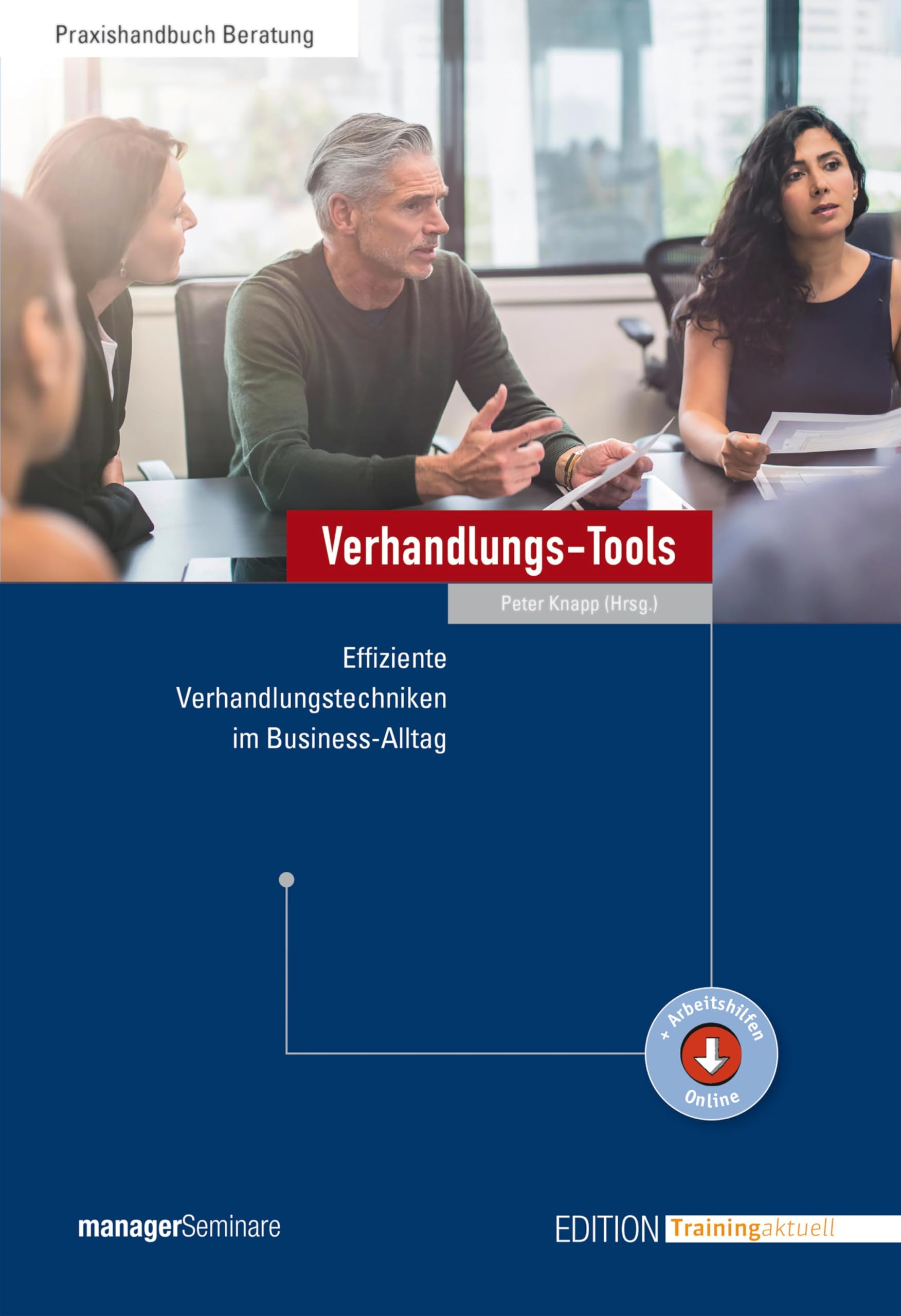 Verhandlungs-Tools: Effiziente Verhandlungstechniken im Business-Alltag