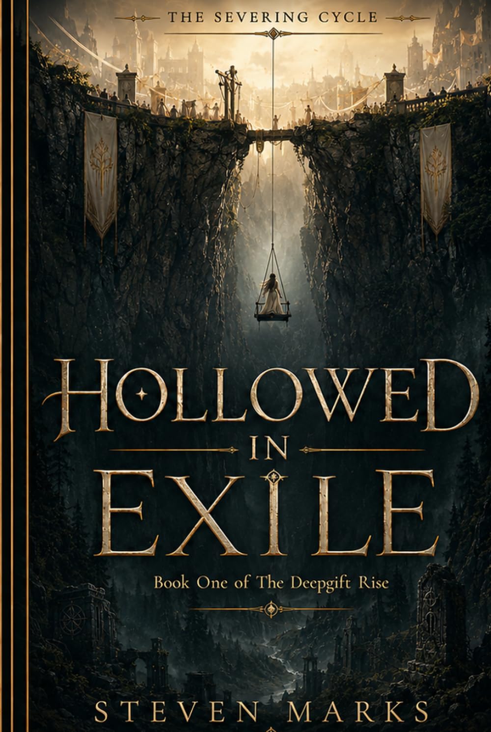 Hollowed in Exile: Book 1 in The Severing Cycle