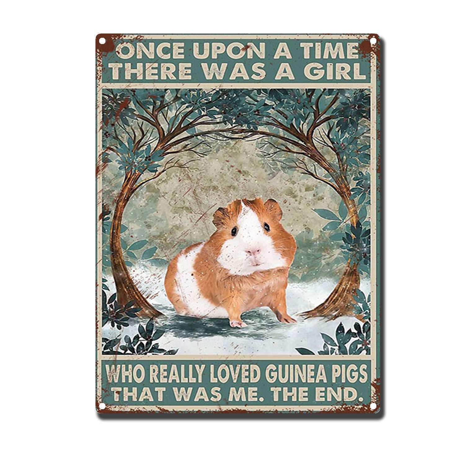 HYCLAM Vintagemetal SignGuinea Pigs, Once Upon A Time There was A Girl Who Really Loved Guinea Pigs Restoring The Toilet Bathroom Art Ancient Ways Wall Decor Wall Hanging 12x16inch-Tin Sign