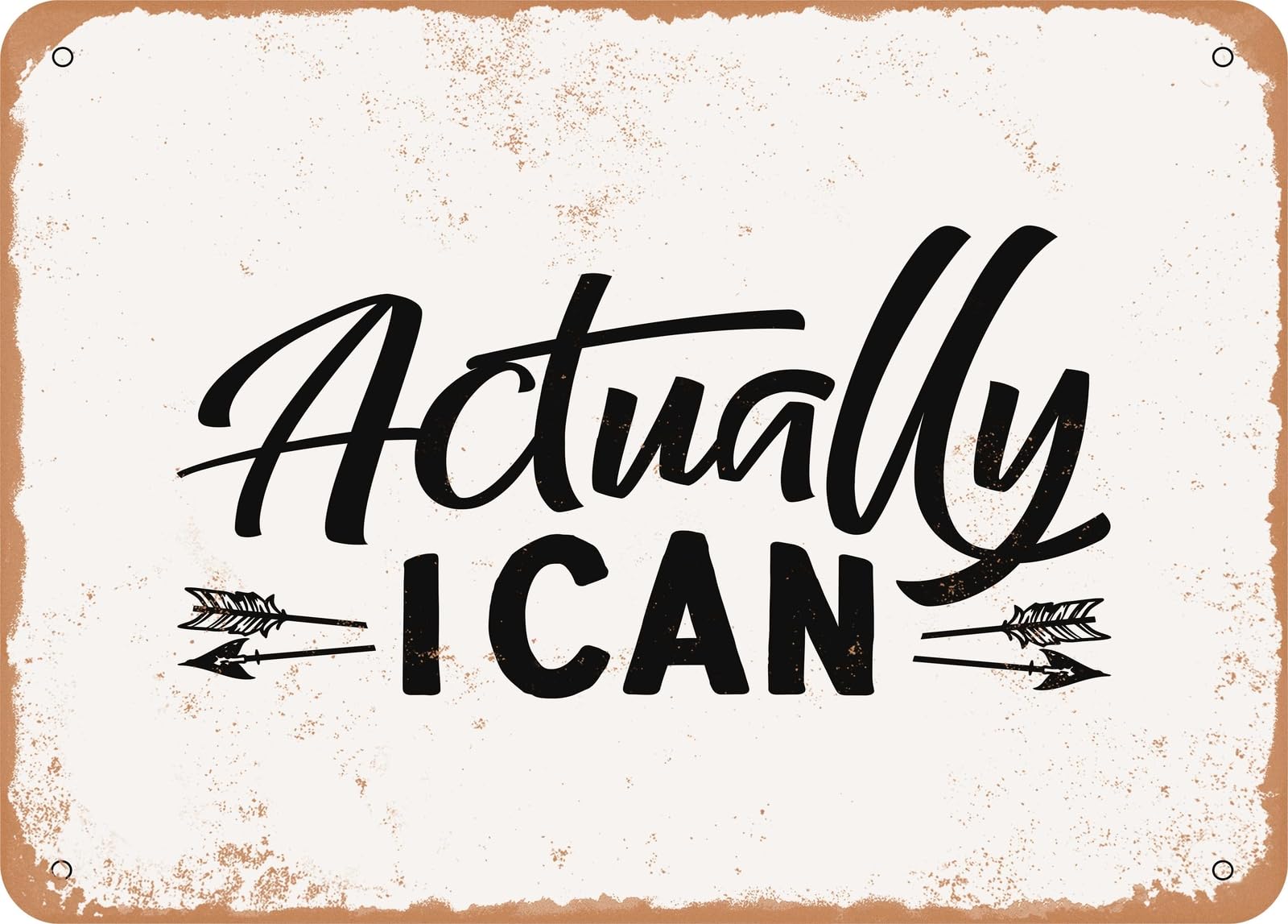 Miaomansenstore Metal Sign - Actually I Can - 2 - Vintage Look Sign Home Decor