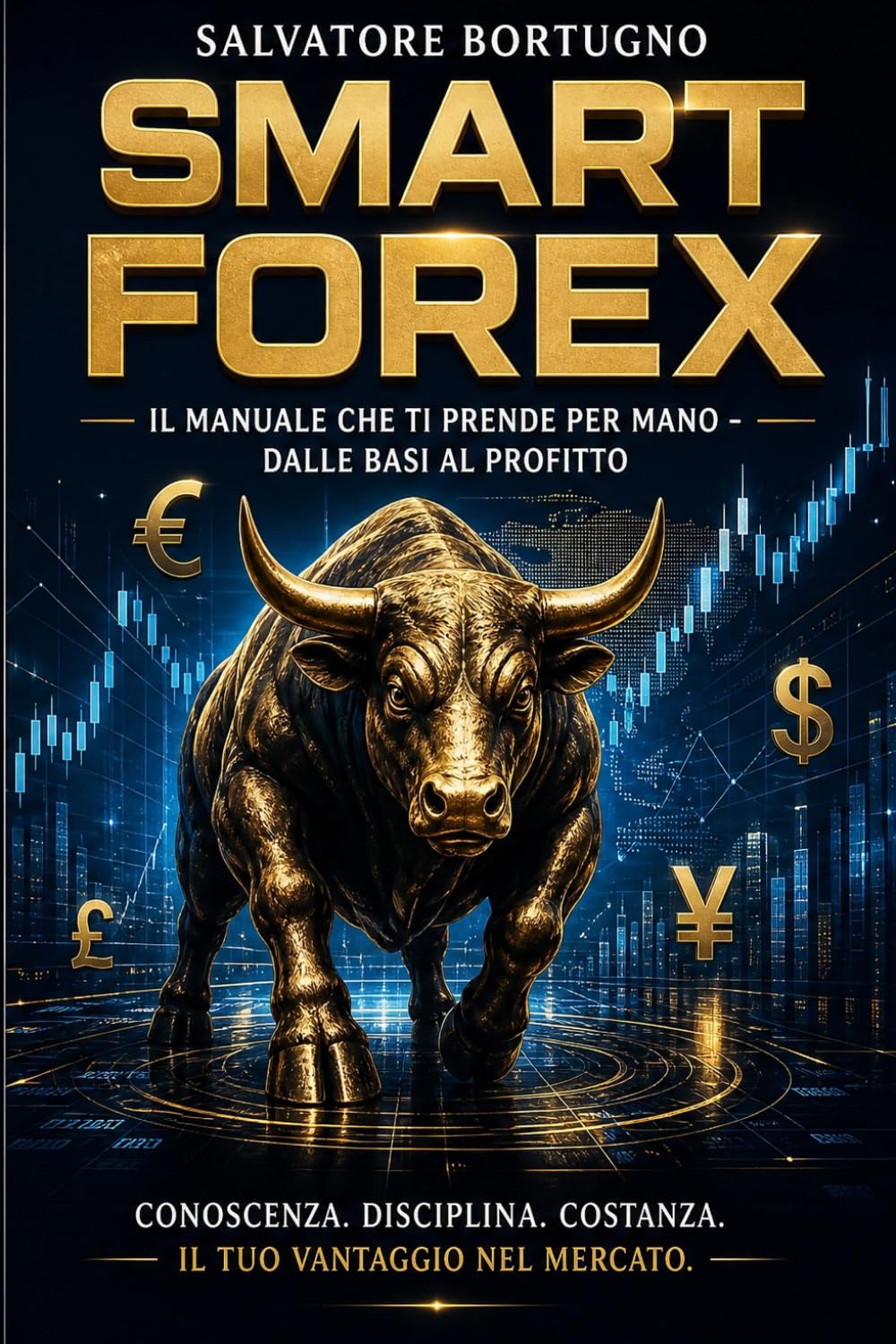 Smart Forex – Il Manuale che ti prende per mano dalle Basi al Profitto