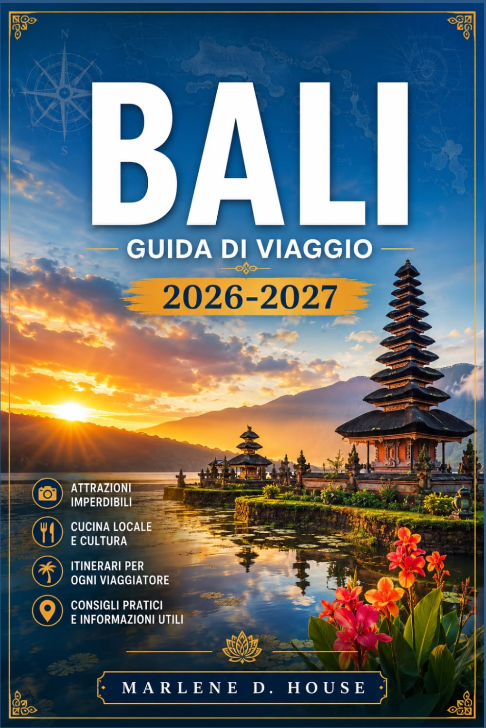 BALI GUIDA DI VIAGGIO 2026-2027: Da Ubud a Uluwatu, con itinerari regionali, risaie a terrazze, templi sacri e villaggi costieri.