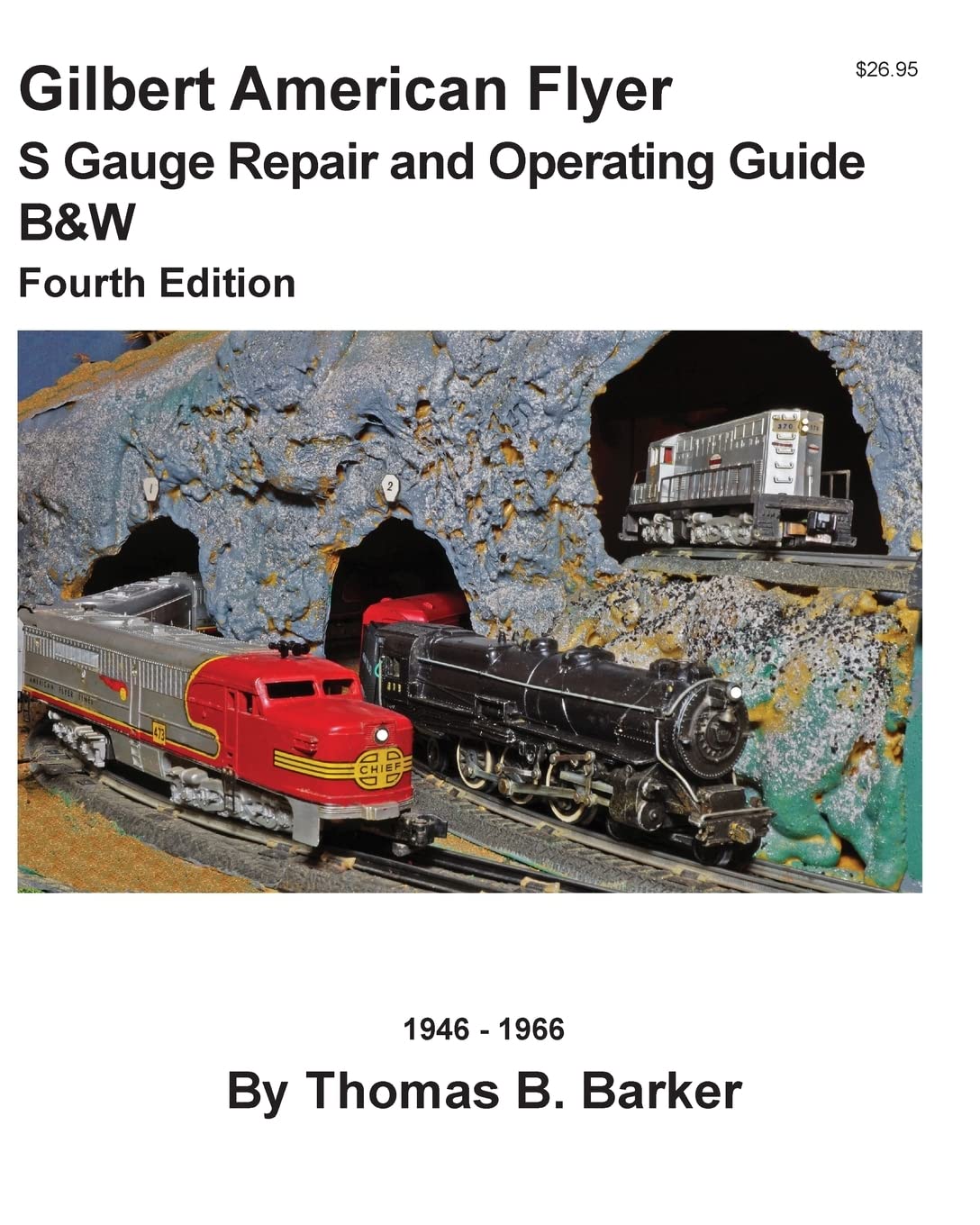 Gilbert American Flyer S Gauge Repair and Operating Guide B&W (Repairing and Operating Gilbert American Flyer Trains and Accessories)