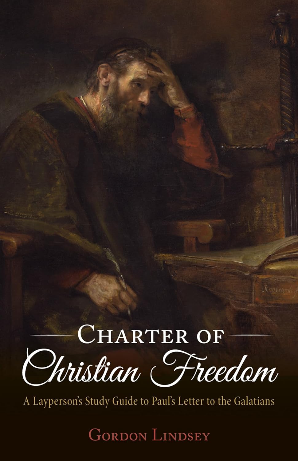 Charter of Christian Freedom: A Layperson's Study Guide to Paul's Letter to the Galatians