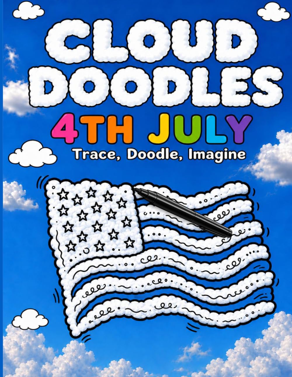 Cloud Doodles - 4th July: Trace Doodle Imagine An Activity Book with a Difference