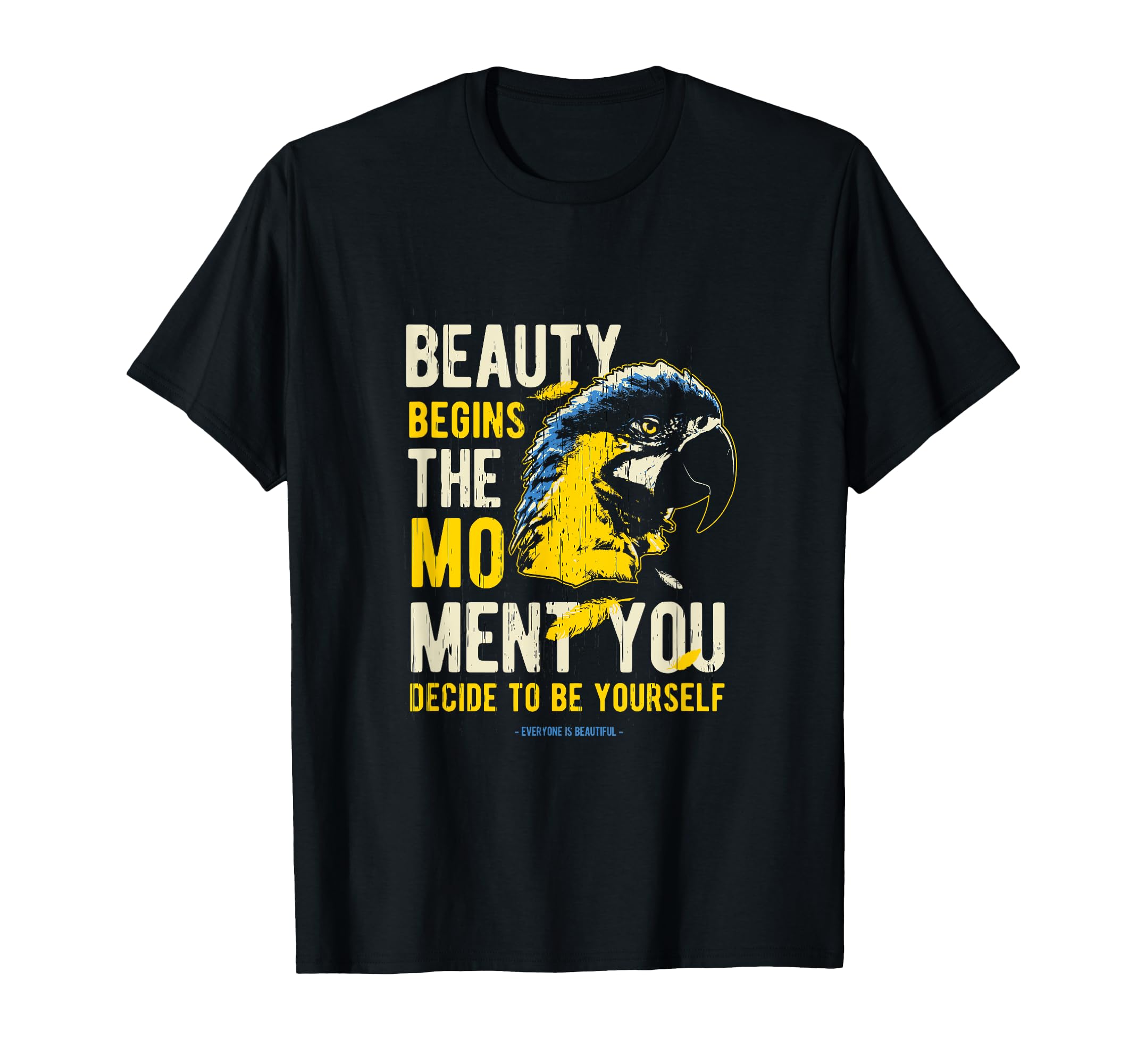 Be Authentic Beauty Parrot Design T-Shirt