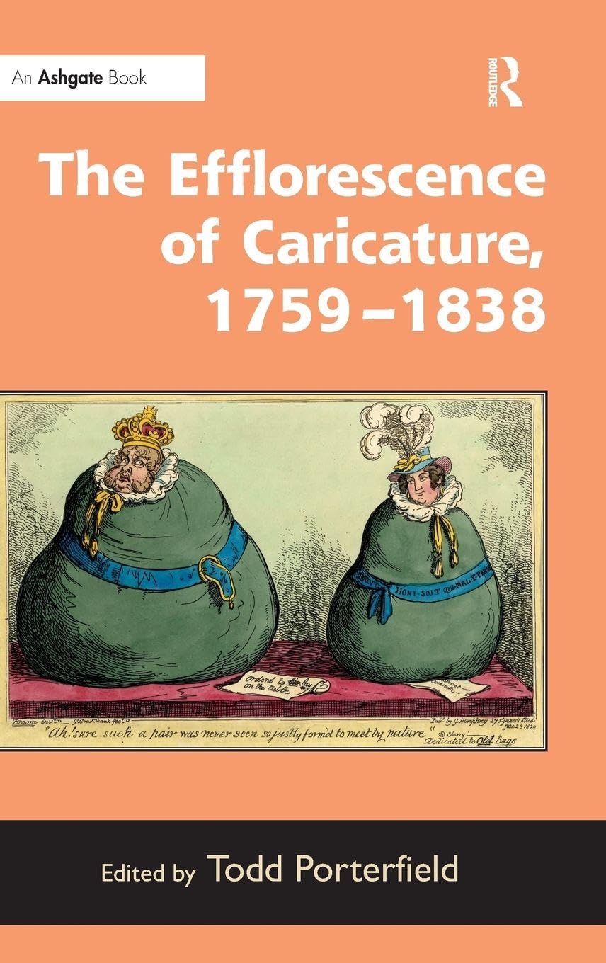 The Efflorescence of Caricature 1759-1838 livre gravure ancienne satire politique
