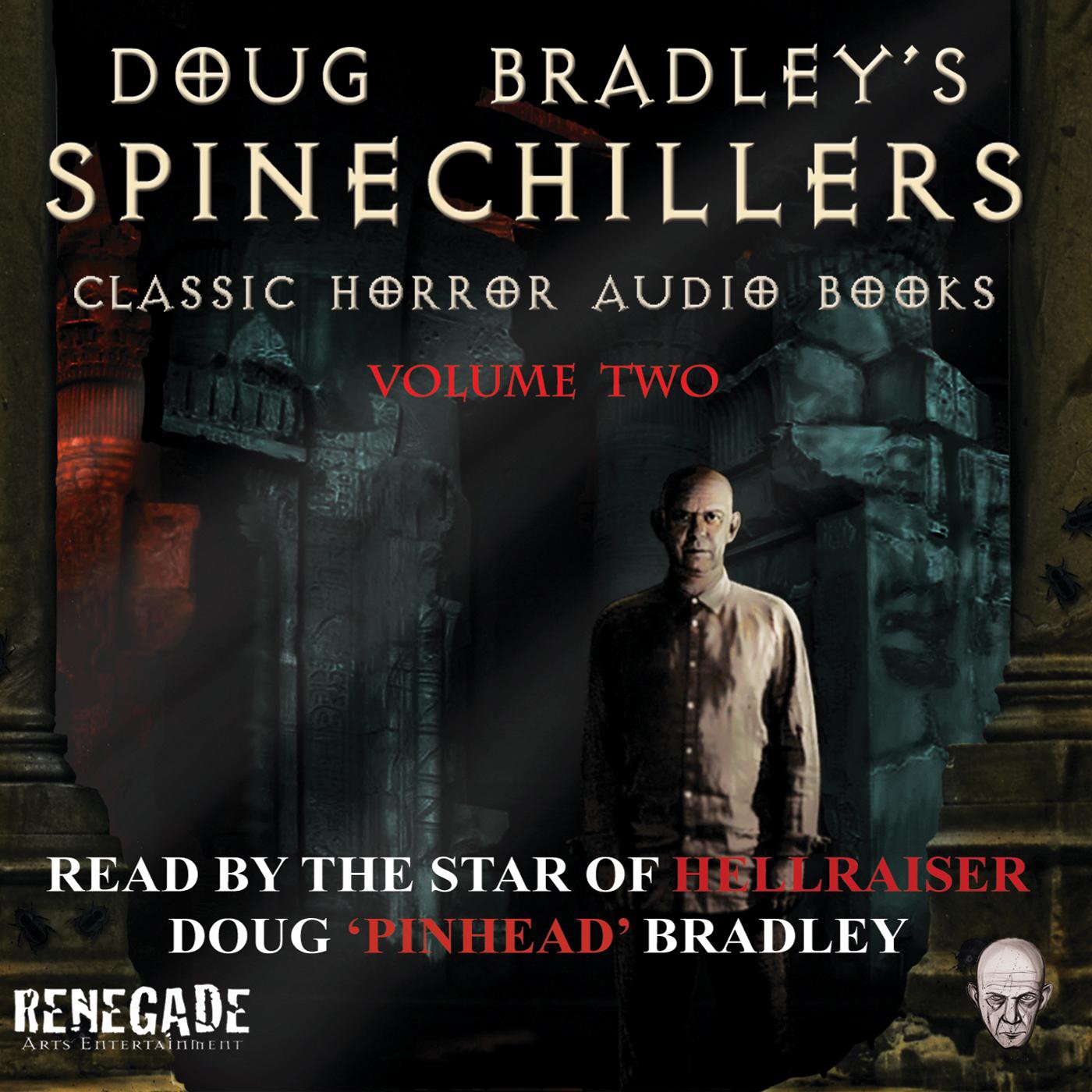 Doug Bradley's Spinechillers, Volume 2