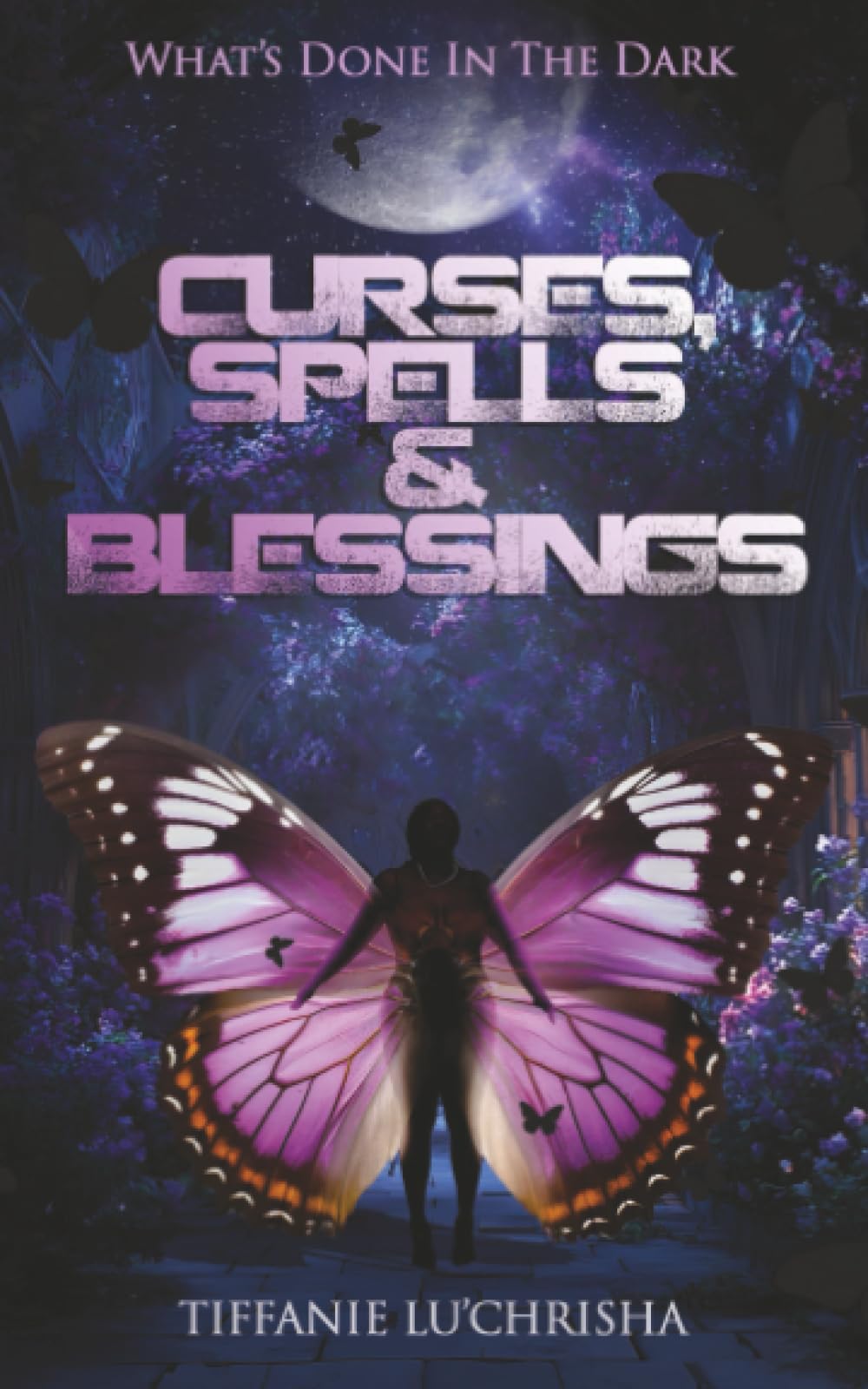Curses, Spells, & Blessings: What's Done in the Dark