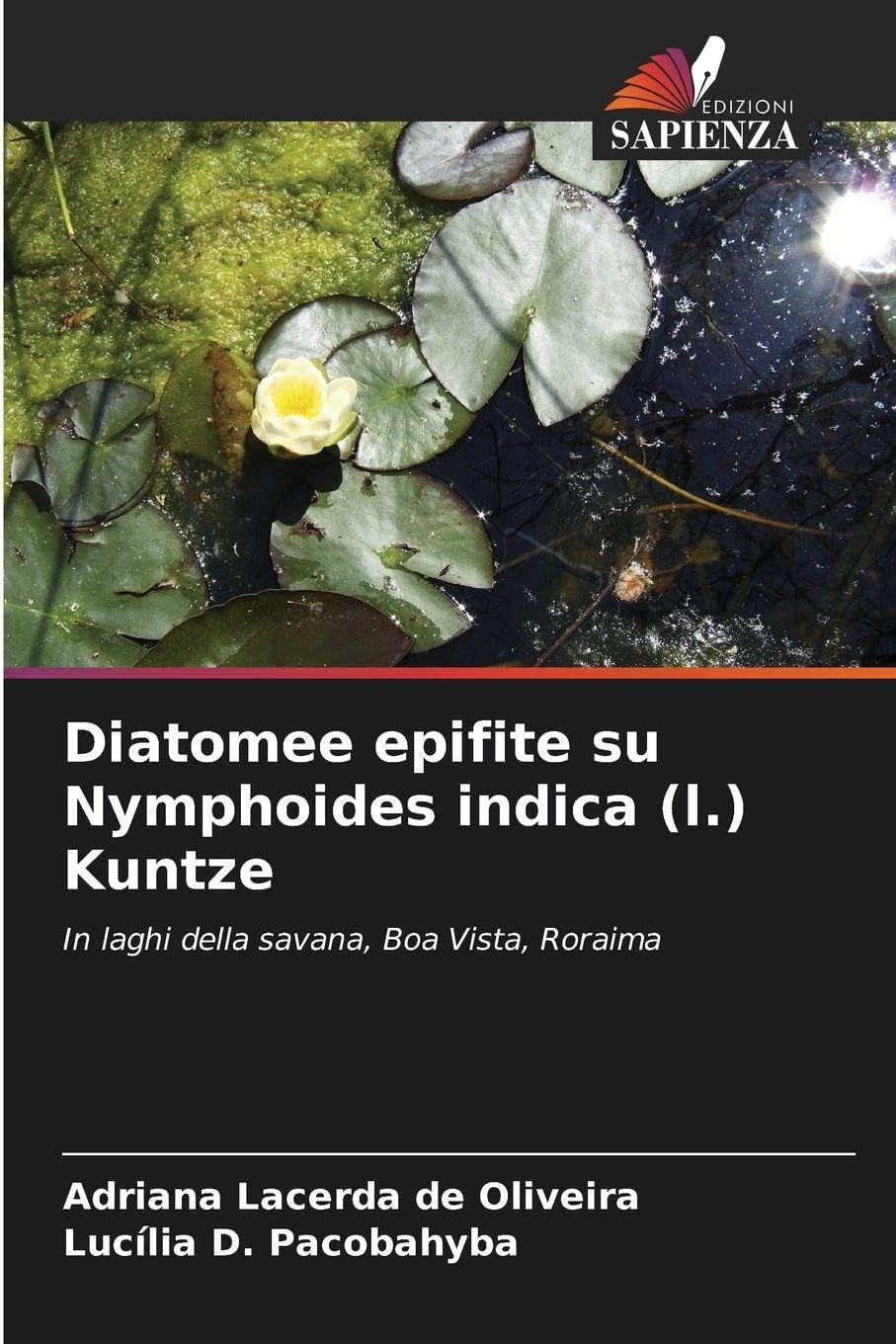 Diatomee epifite su Nymphoides indica (l.) Kuntze: In laghi della savana, Boa Vista, Roraima