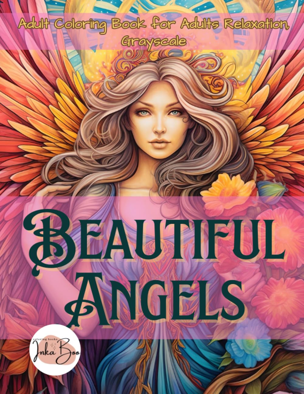 Beautiful Angels: Adult Coloring Book for Adults Relaxation, Grayscale