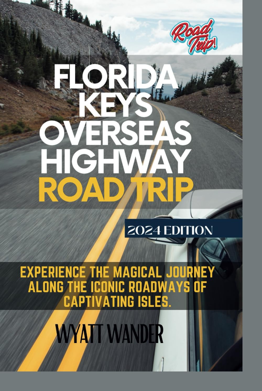 Florida Keys Overseas Highway Road Trip: Experience the magical journey along the iconic roadways of captivating isles (Grey-Color Version)