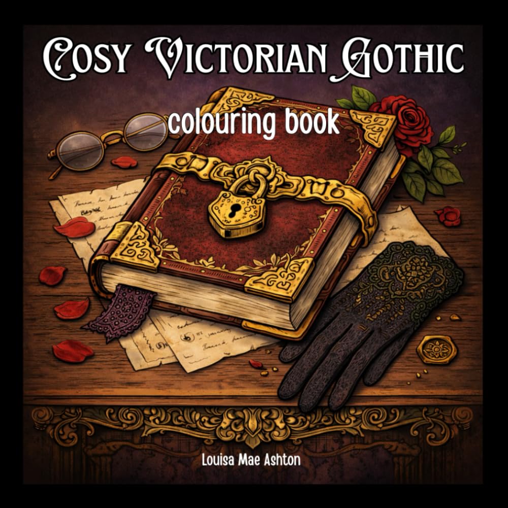 Cosy Victorian Gothic: Colouring Book