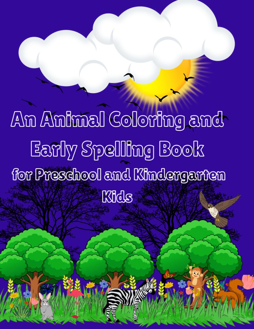 An Animal Coloring and Early Spelling Book for Preschool and Kindergarten Kids: L