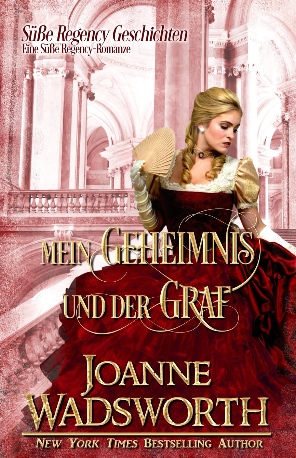 Mein Geheimnis und der Graf: Eine Süße Regency-Romanze (Süße Regency Geschichten)