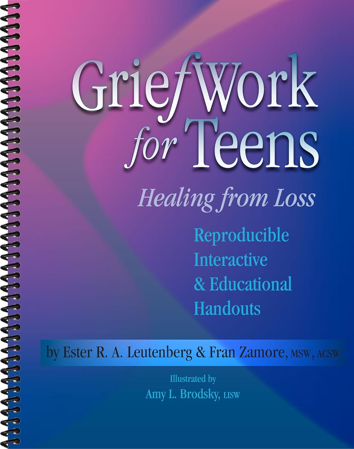 GriefWork for Teens - Reproducible Interactive & Educational Handouts