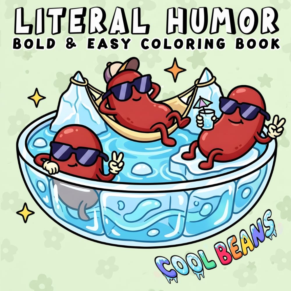 Literal Humor: Funny and Cozy Coloring Book for Adults and Teens, Bold and Easy, Simple and Big Designs for Relaxation Featuring Silly Wordplay and Hilarious Scenes