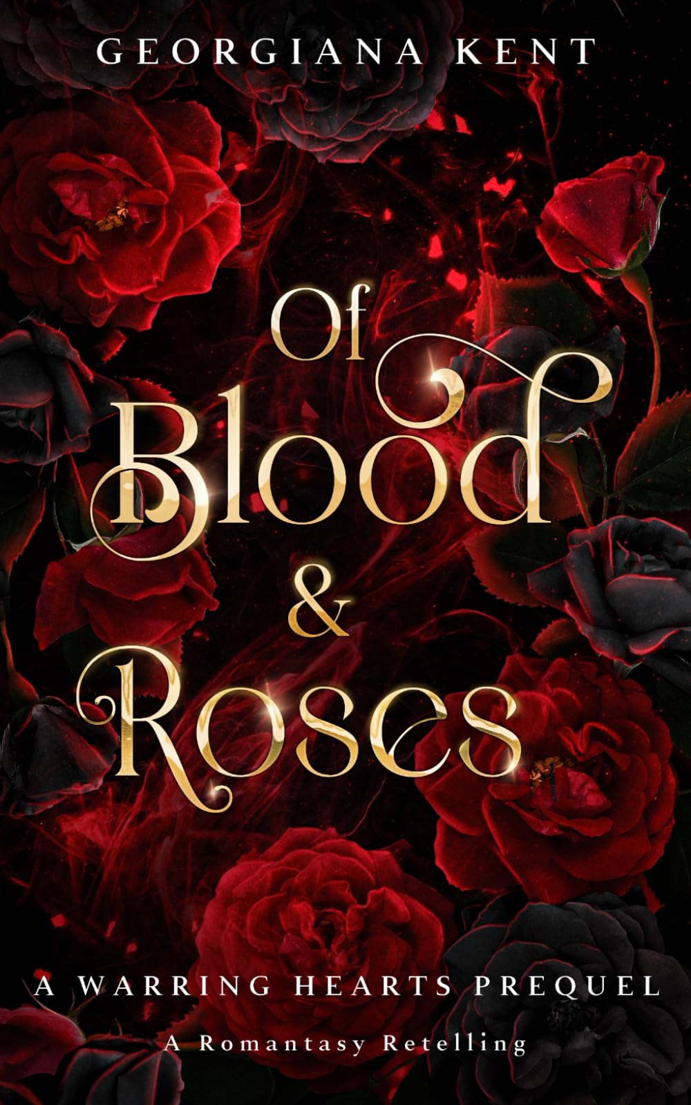 Of Blood and Roses: A Standalone Hades and Persephone Fantasy Romance Retelling: A Warring Hearts Prequel