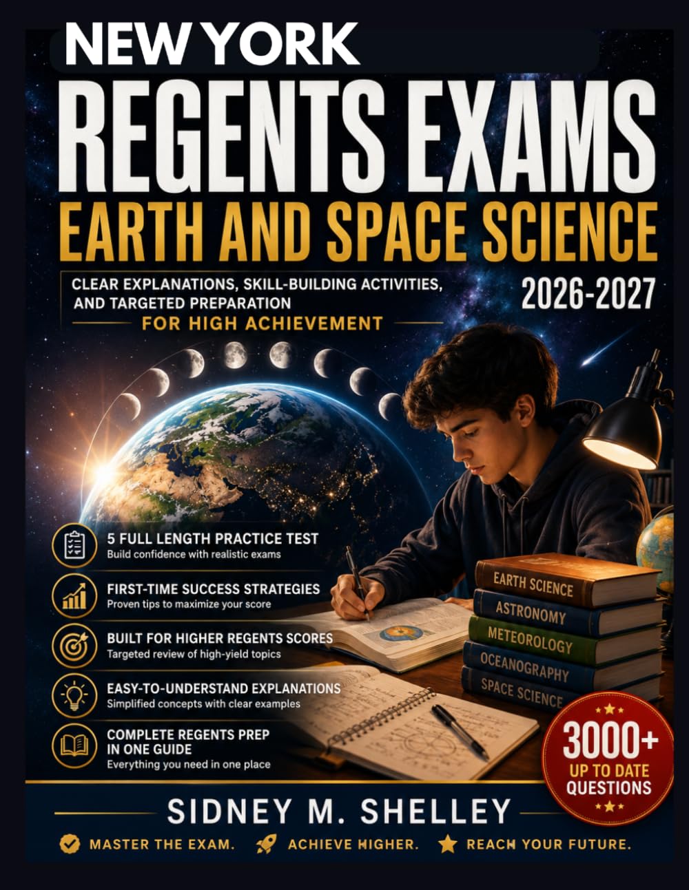 NEW YORK REGENTS EXAMS EARTH AND SPACE SCIENCE 2026–2027: Clear Explanations, Skill-Building Activities, and Targeted Preparation for High Achievement