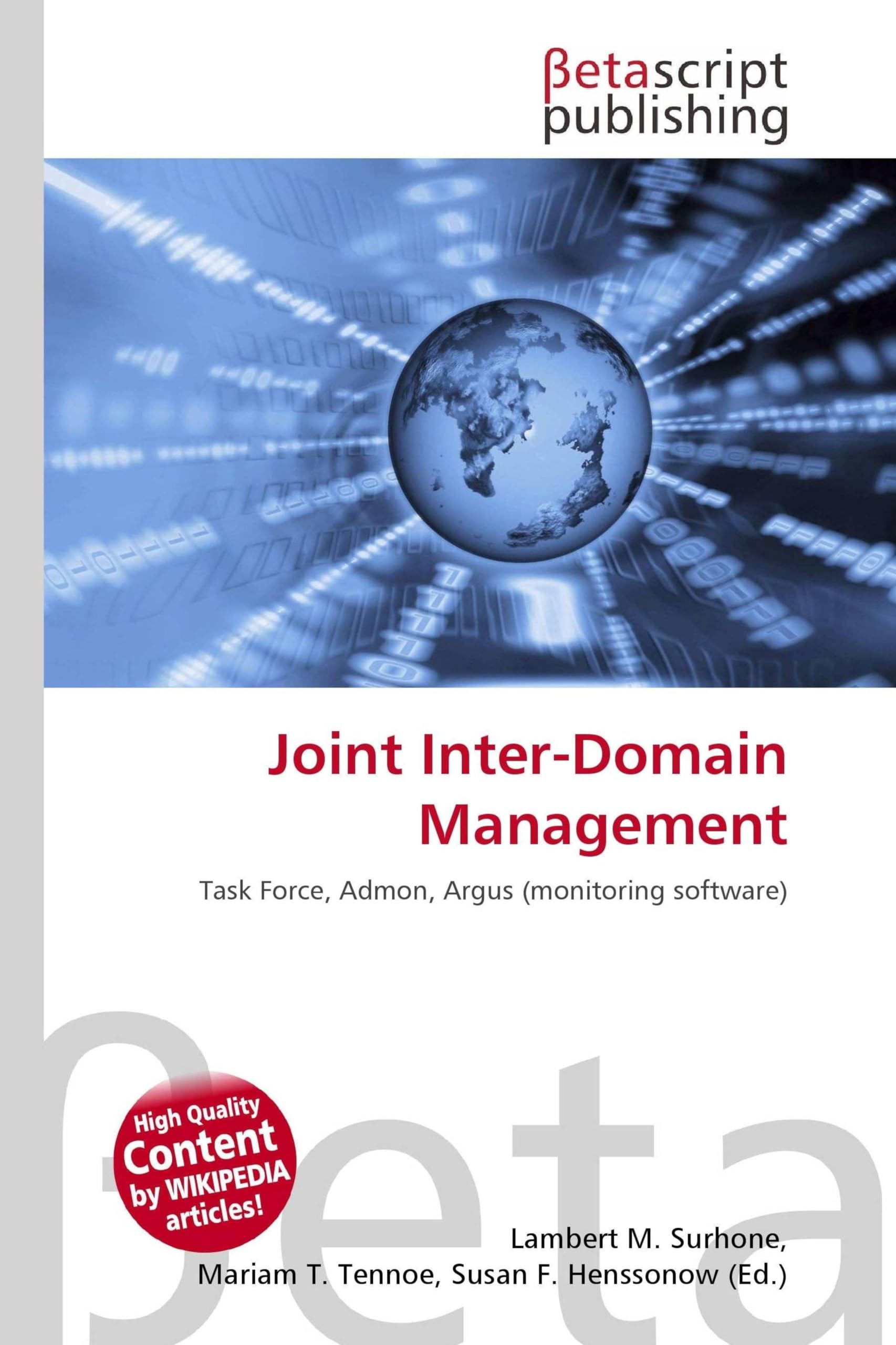 Joint Inter-Domain Management: Task Force, Admon, Argus (monitoring software)