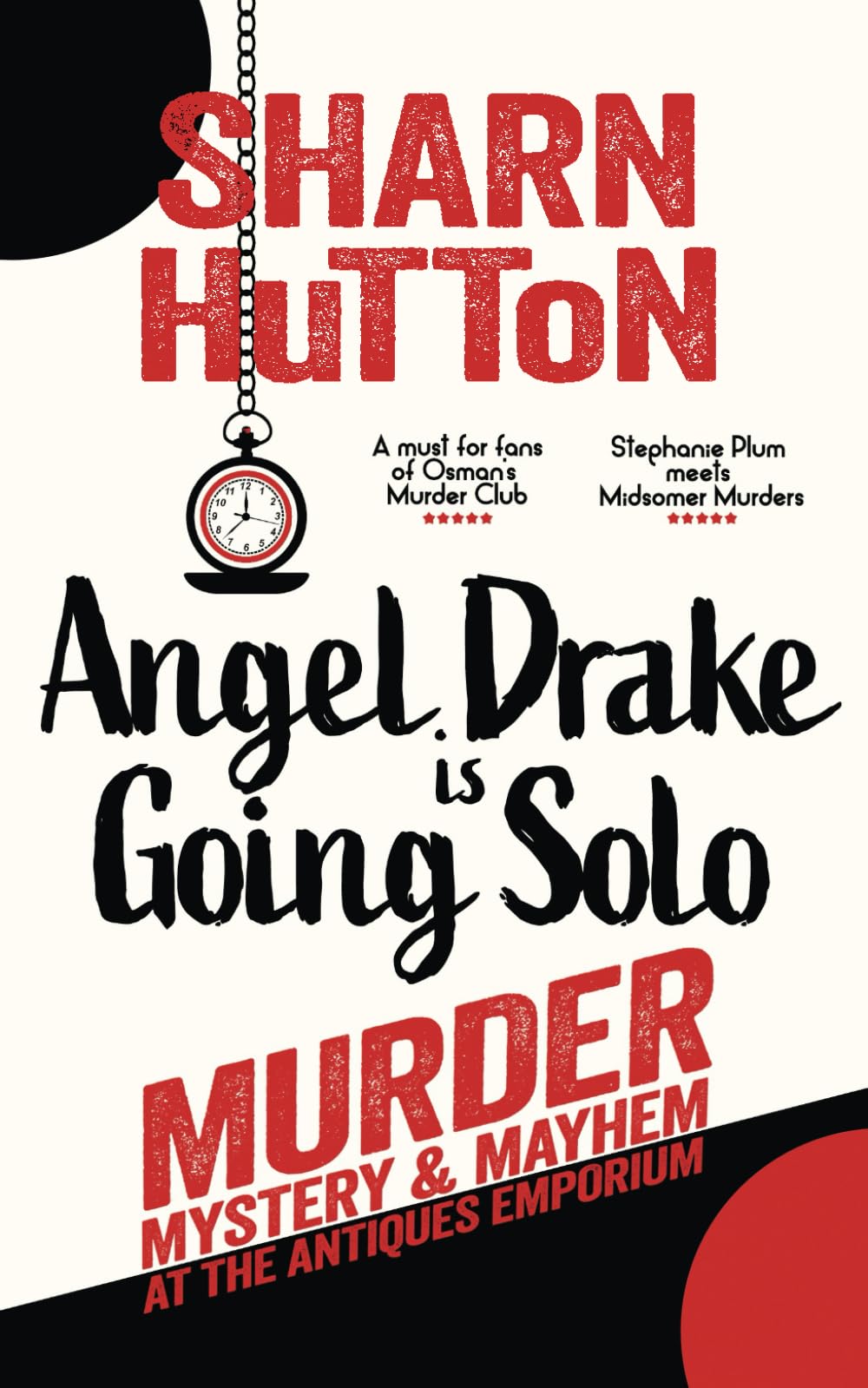 Angel Drake is Going Solo: Murder, Mystery & Mayhem at The Antiques Emporium (Angel Drake Mysteries)