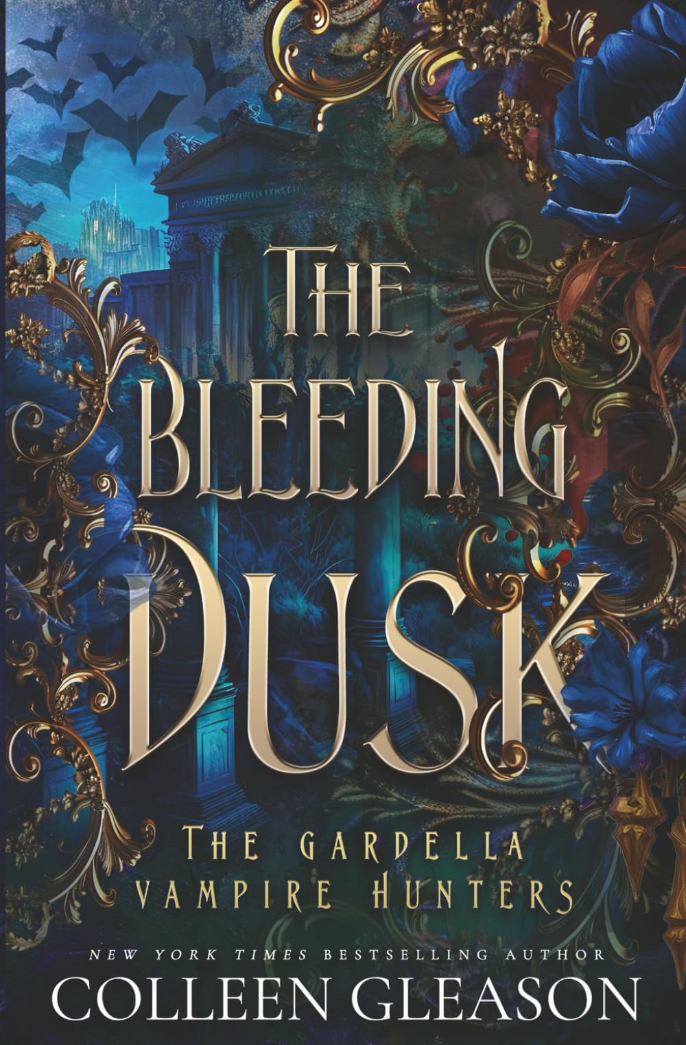 The Bleeding Dusk: Volume 3 (The Gardella Vampire Hunters: Victoria)