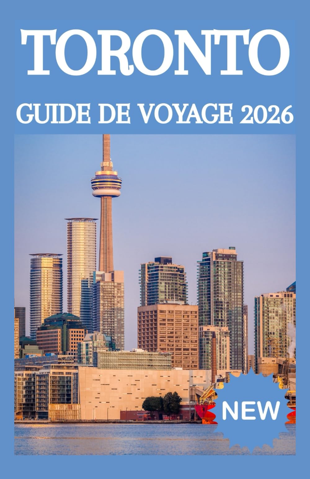 TORONTO GUIDE DE VOYAGE 2026