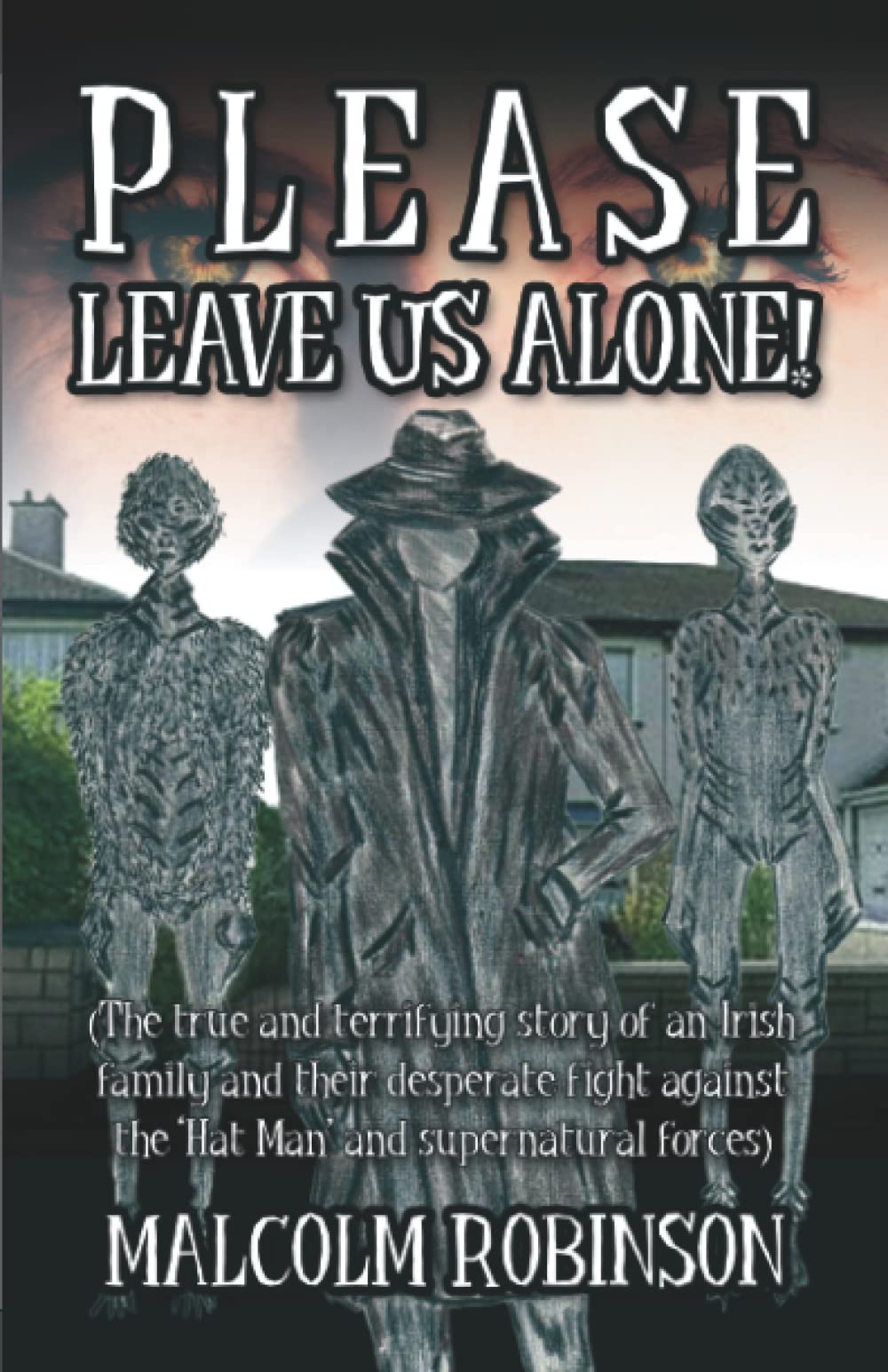 ‘Please Leave Us Alone’