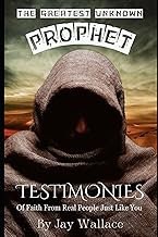 The Greatest Unknown Prophet