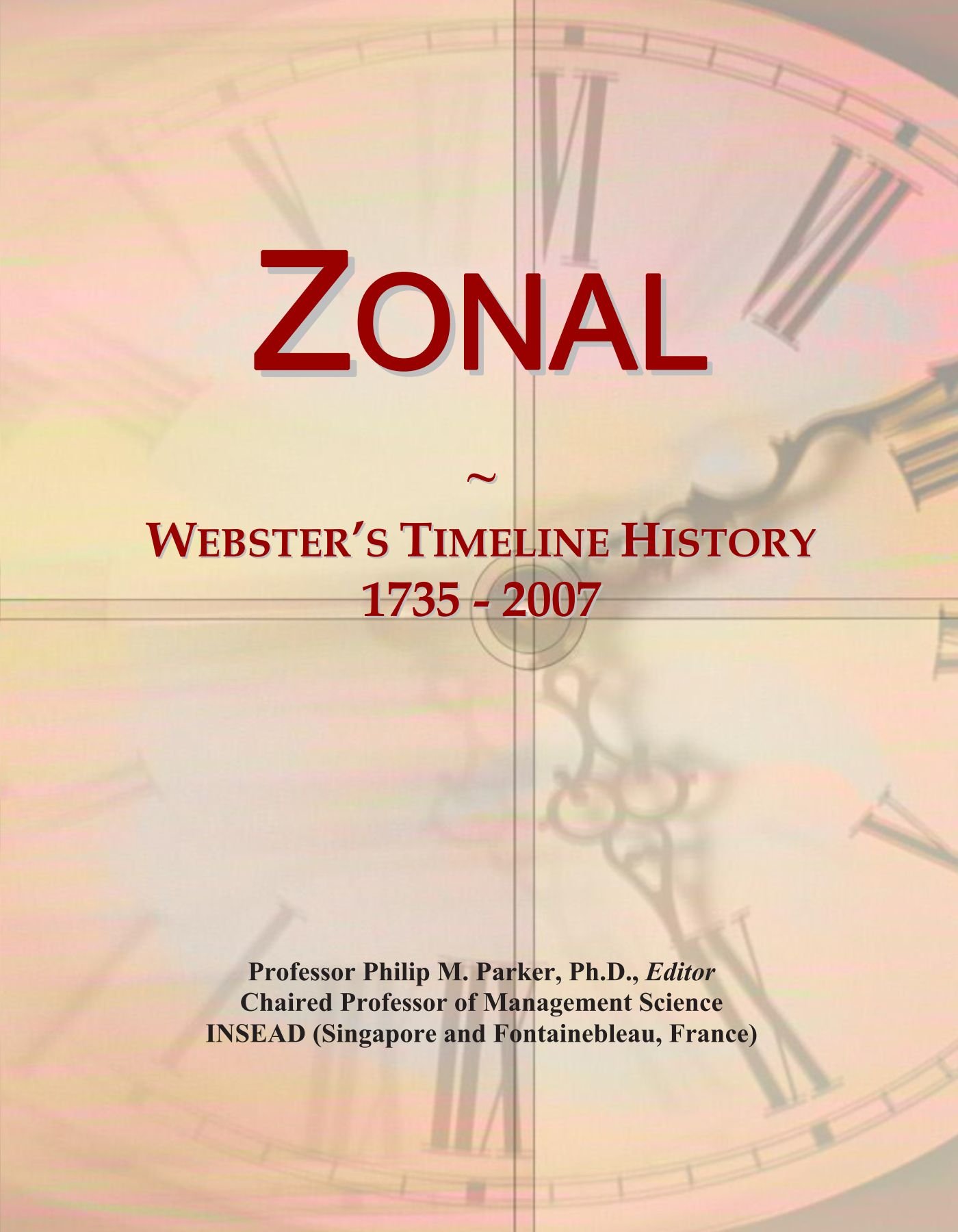 Zonal: Webster's Timeline History, 1735 - 2007